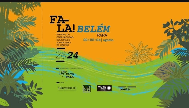 Belém recebe a 5ª edição do FALA! Festival de Comunicação, Culturas e Jornalismo de Causas