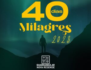 Vídeo – Igreja do Evangelho Quadrangular realiza no Brasil a campanha “40 Dias de Milagres”