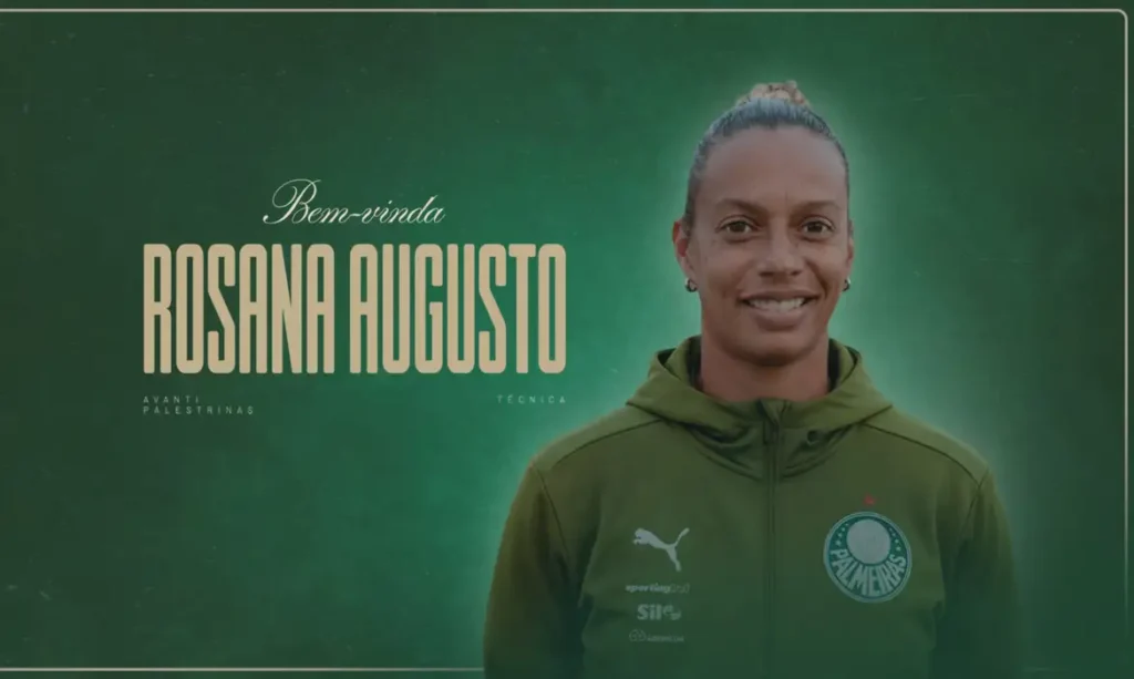 Após deixar Flamengo, Rosana Augusto assume time feminino do Palmeiras