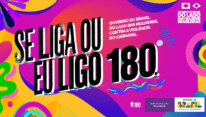 Ministério do Turismo adere à campanha nacional “Se liga ou eu ligo 180” no Carnaval 2026