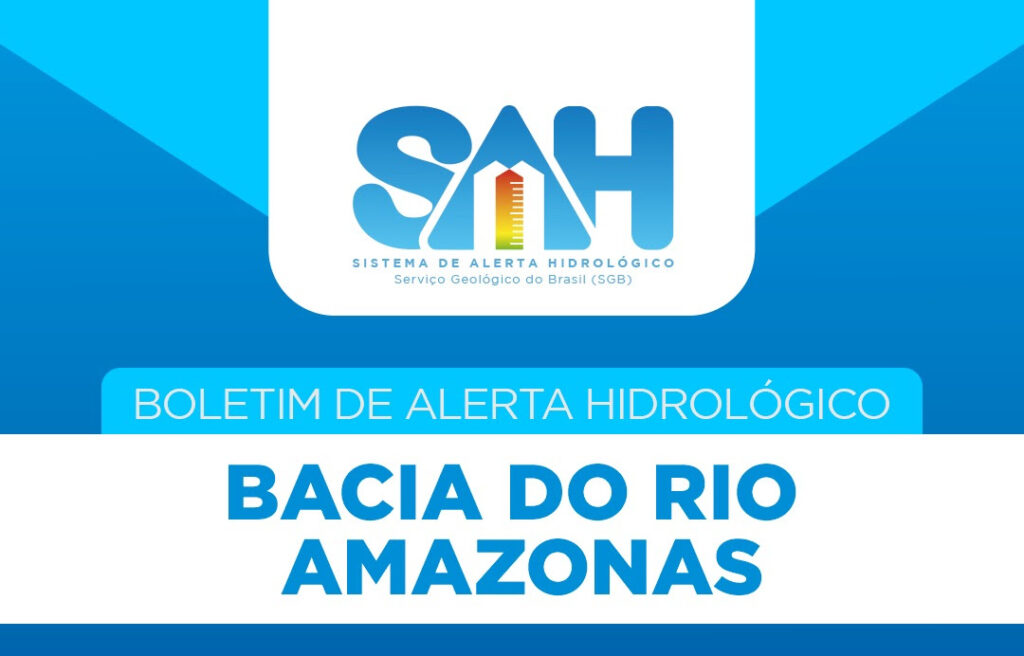 Serviço Geológico do Brasil divulga o 26° Boletim de Alerta Hidrológico da Bacia do Amazonas